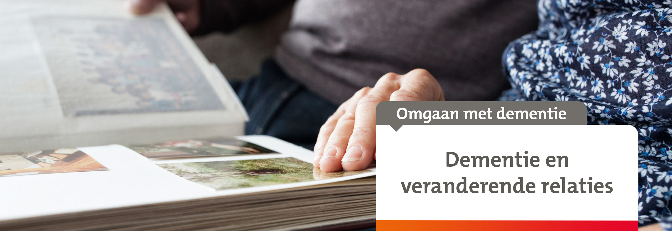 Omgaan met dementie: Dementie en veranderende relaties